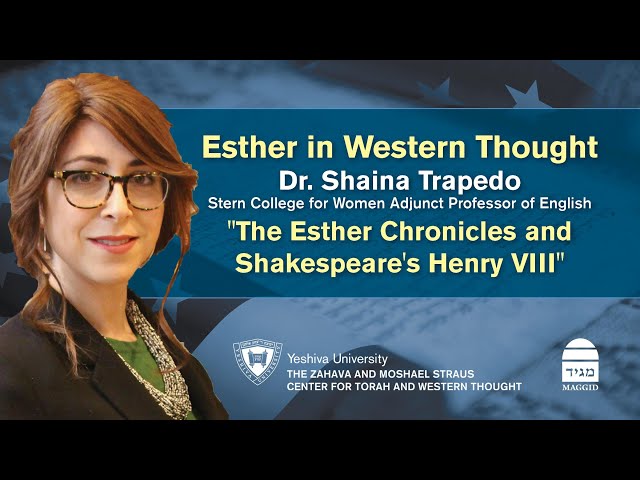 The Esther Chronicles and Shakespeare's Henry VIII