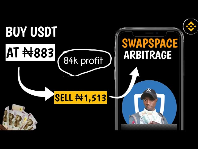 Buy USDT at N883, Sell at 1513 - Make 384k Daily Trading USDT, New USD Arbitrage - Swapspace Review