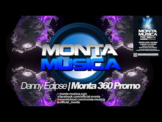 Danny Eclipse | Monta 360 6th July 2024 Promo (2024) Monta Musica | Makina Rave Anthems
