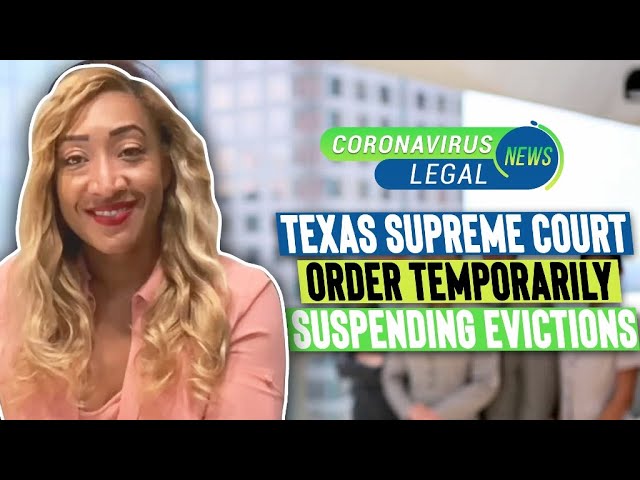 Texas Supreme Court order temporarily suspending evictions - (Rules for renters during COVID-19)