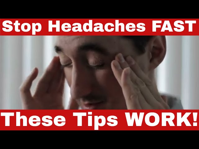 How to Stop a Headache Instantly - Fast and Easy Tips