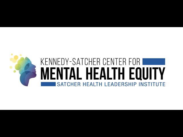 Kennedy Satcher Center for Mental Health Equity - What is Mental Health Equity? Part 3