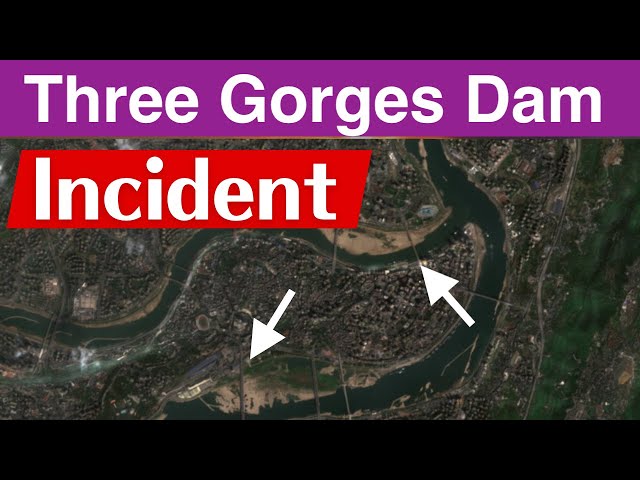 Three Gorges Dam ● Incident  ● May 14 2024  China Now