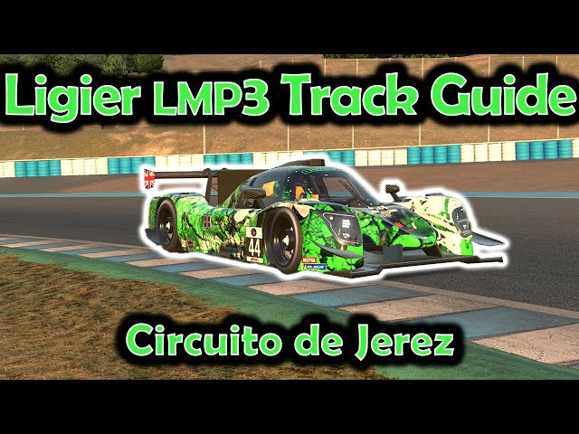 iRacing Track Guide Circuito de Jerez | Ligier JS P320 LMP3 | W7 S3 2023