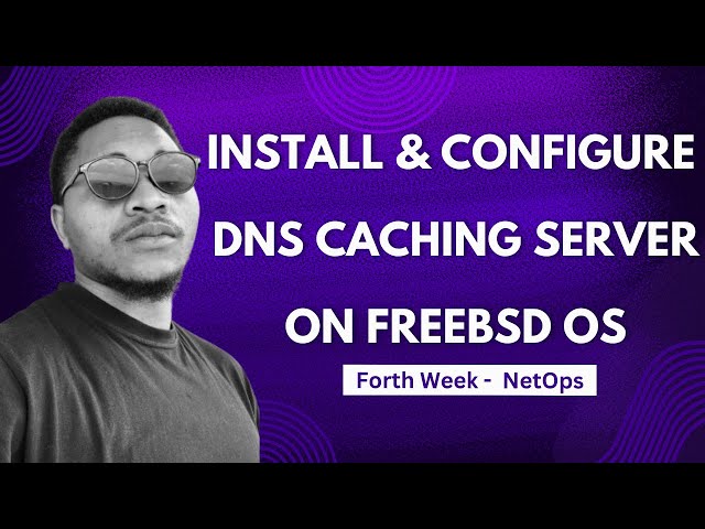 install & configure DNS Caching Server On FreeBSD | NetOps