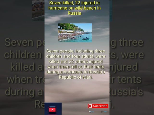 Seven killed, 22 injured in hurricane on wild beach in Russia