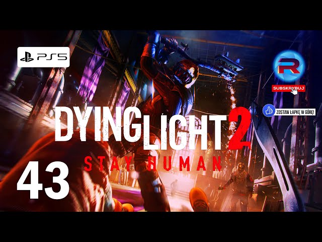 Dying Light 2 Stay Human Gameplay PL W mieszkaniu Lawan #43