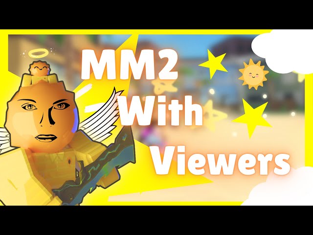 MM2 LIVE WITH VIEWERS #7