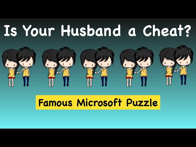 Cheating Husband Puzzle || Microsoft Interview Puzzle