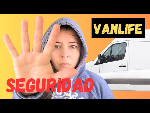 Vanlife Security - Tricks and Tips 2022!