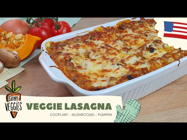 Ultimate Vegetarian Lasagne recipe w/ Mushrooms & Eggplant | Veggie Lasagne | Shiny Veggies