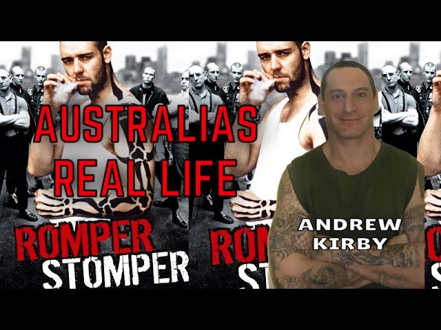 Romper Stomper the true story! (Andrew Kirby)