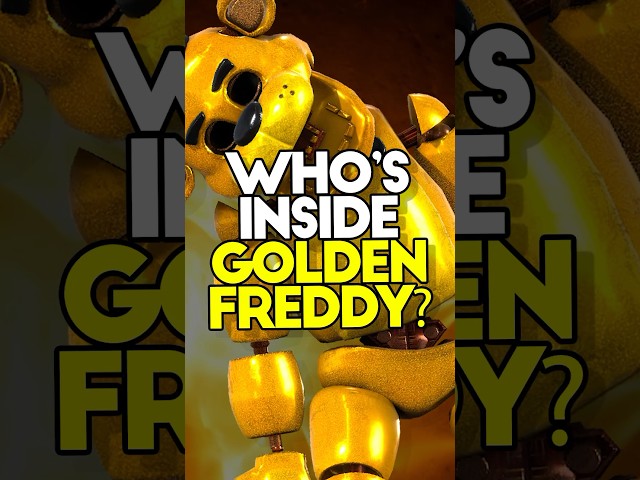 Who’s inside Golden Freddy? #fnaf
