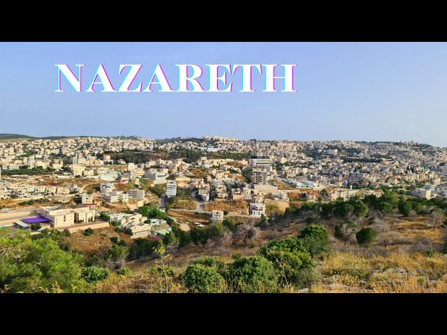 NAZARETH. Let's visit 6 Tourist Destinations in Nazareth | 31 Bible Verses about Nazareth.