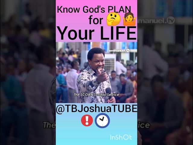 know GOD'S PLAN FOR YOUR LIFE 🤔🤷 - Prophet T.B. Joshua #emmanueltv #scoan #tbjoshua #shorts #short