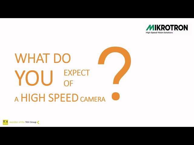 What do you expect of a high-speed camera?