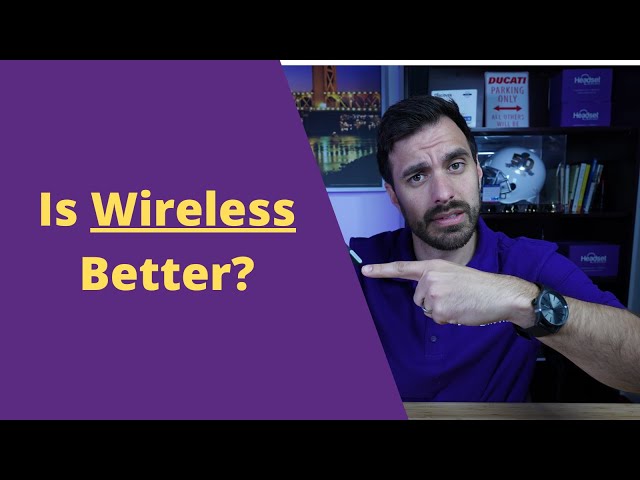 Is a wireless headset better than wired?