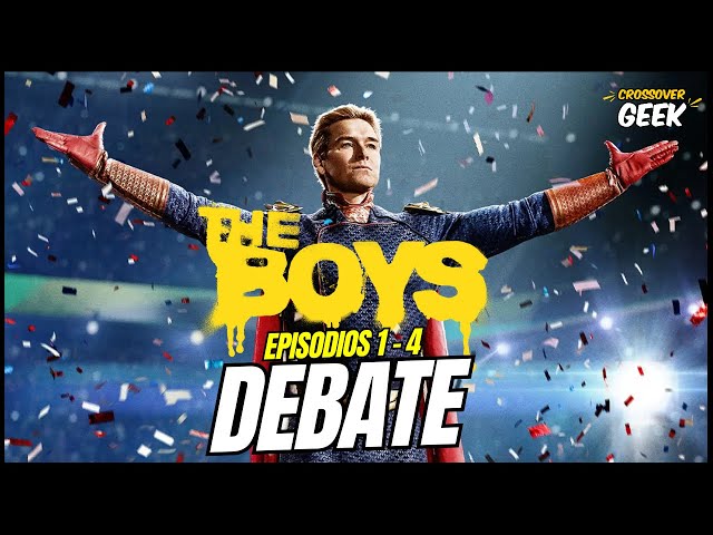 The Boys Episodio 1 - 4 DEBATE - Crossover Geek