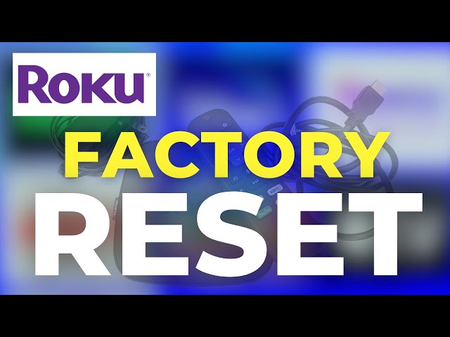 How to Factory Reset Your Roku Device in 1 Minute!