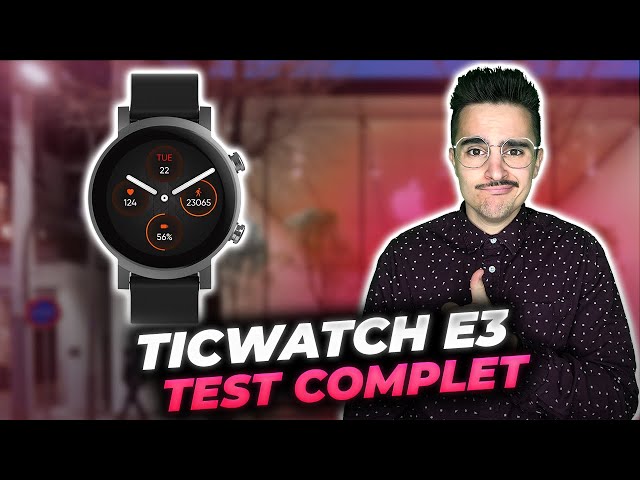 TICWATCH E3 : Test complet de la smartwatch alliant Wear OS, puissance et PETITE PRIX ⌚⚡⌚Top 2021 ?