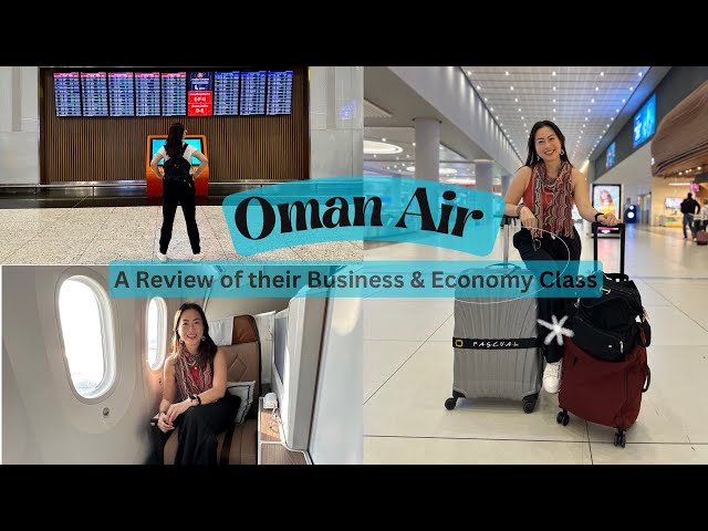 Oman Air Business Class and Economy Class Review