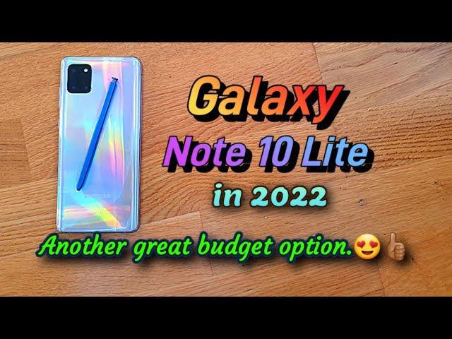 Galaxy Note 10 lite. Great budget option in 2022 you should consider. Here is why.