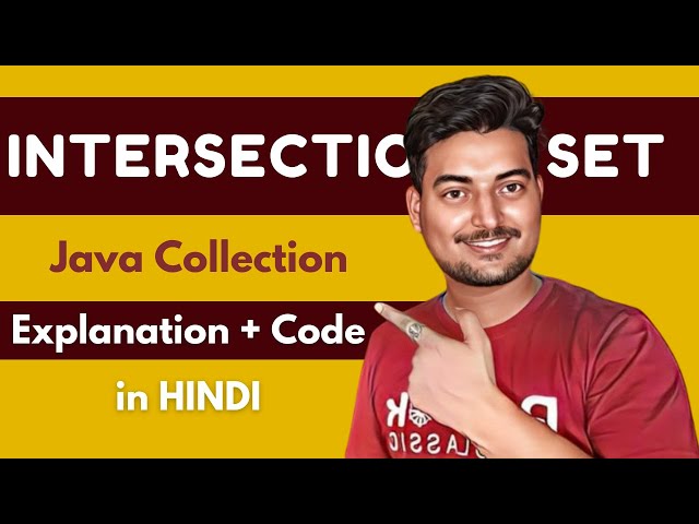 Intersection Operation in Set | Java Collections Explained in Hindi