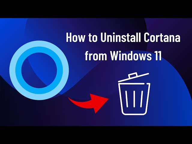How to Uninstall Cortana from Microsoft Windows 11