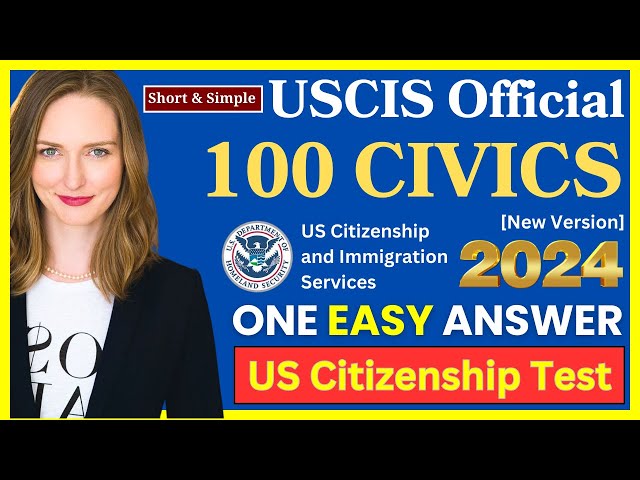 2024 (EASY Answer) USCIS Official 100 Civics Questions & Answers for US Citizenship Interview 2024