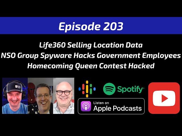 Life360 Sells Location Data, NSO Group Spyware Hacks Government Employees, Homecoming Queen Contest