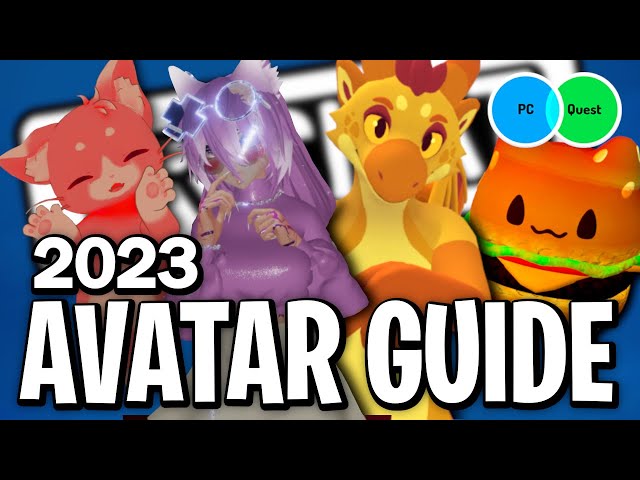 2024 Ultimate VRChat Avatar Guide (Quest Friendly)