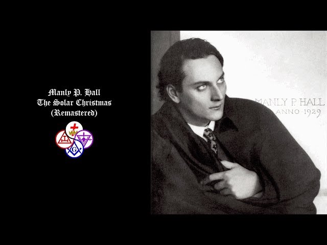 Solar Christmas: A Lecture with Manly P. Hall (Remastered)