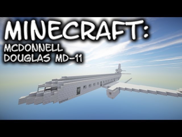 Minecraft: McDonnell Douglas MD-11 Tutorial