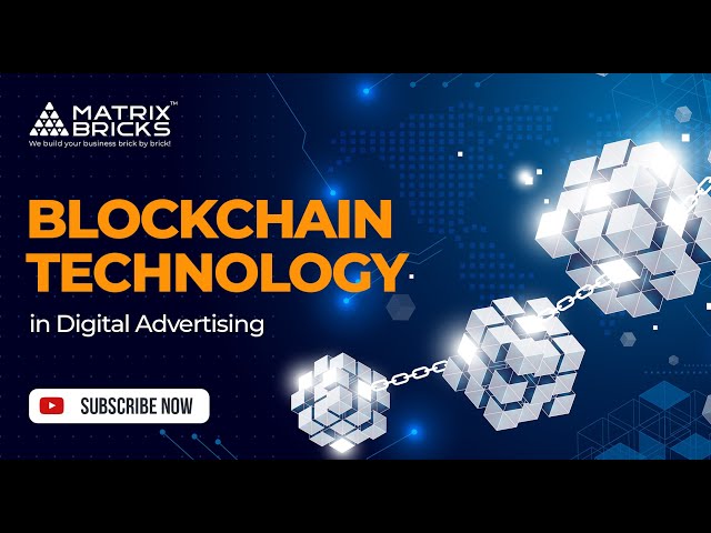 The Future of Digital Advertising: Unleashing the Power of Blockchain Technology