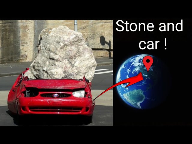 Stone and car 🚗 on the Google Earth Map Videos....
