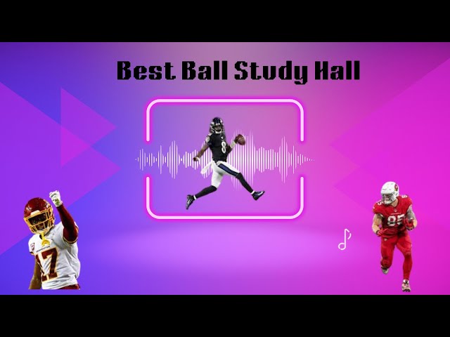 Best Ball Study Hall Episode 8