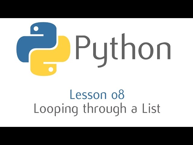 Python - Looping through a list (Lesson 8)