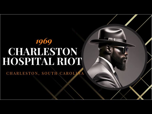 Charleston S.C Hospital Riot