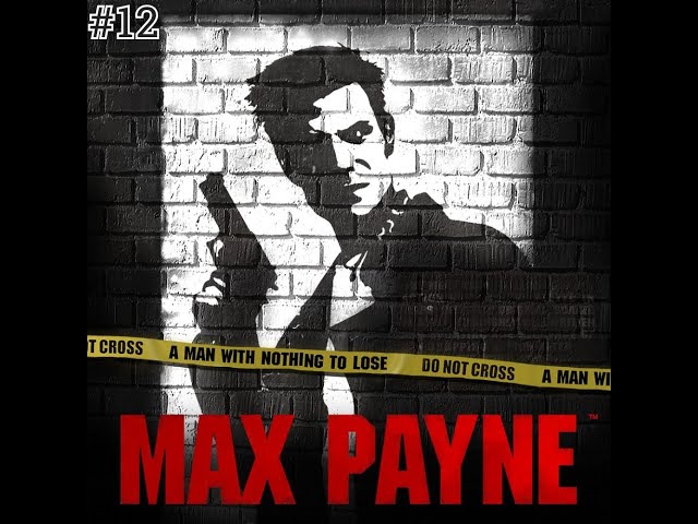 ФИНАЛ | Max Payne #12