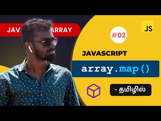 #02 - Javascript Array map() method in Tamil | Javascript Array Methods