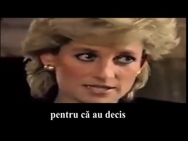 Prințesa Diana traducere    Ea.. Prințesa inimilor ar fi trebuit să fie Regina