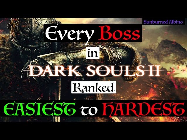 All Dark Souls 2 Bosses Ranked Easiest to Hardest