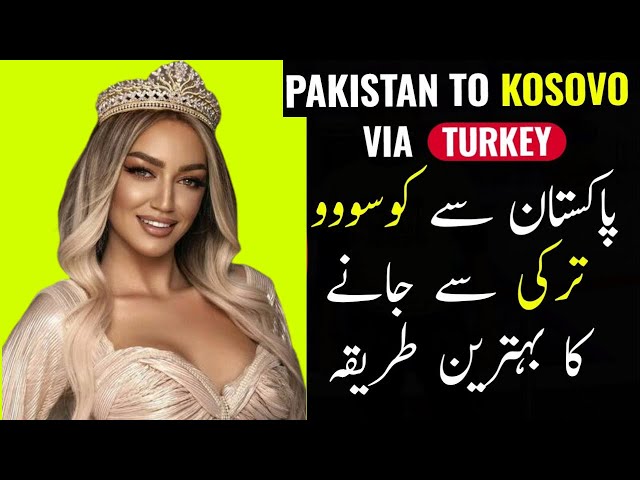 How to Get Kosovo Visa on Pakistani | Turkay to Kosovo | Easy Europe Visa On Pakistani Passport