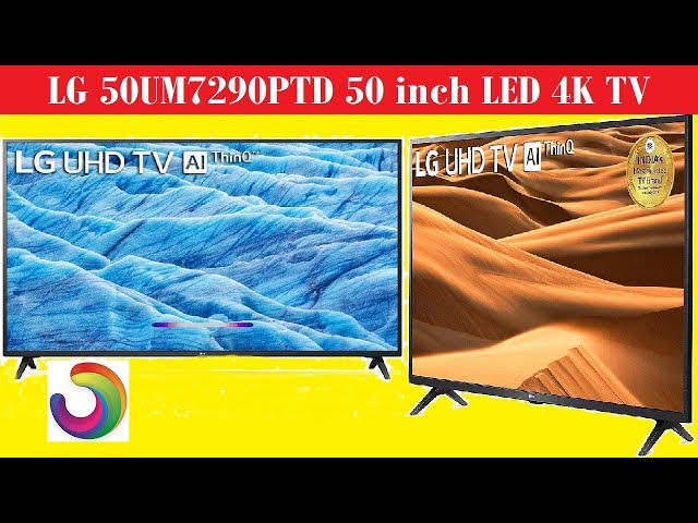 lg smart tv | lg 50um7290ptd led 4k tv review |lg 50um7290ptd 50 inch led 4k tv price and full specs