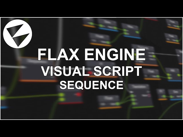 Sequence - Visual Script com Flax Engine