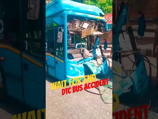 wait for dtc bus accident 😭🙏🏻 #shortsvideo #ytshorts #dtcbus