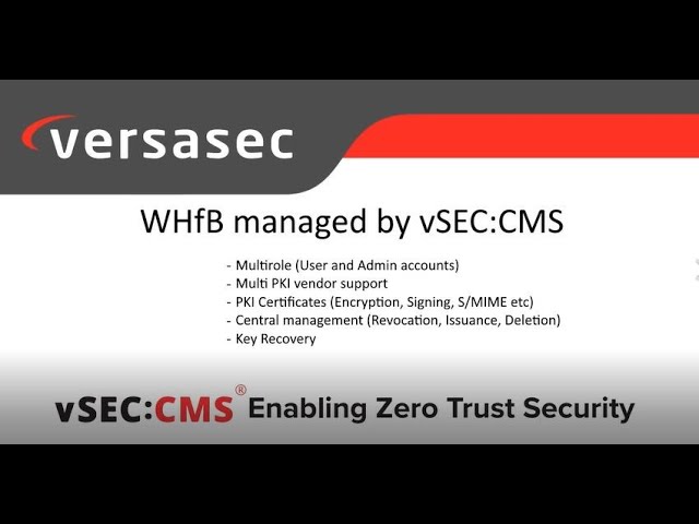 Versasec vSEC:CMS issues Windows Hello for Business (WHfB)