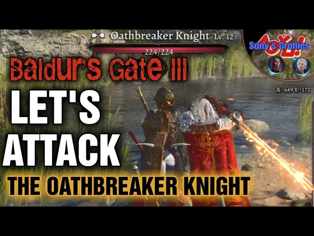 Let's Attack the Oathbreaker Knight Baldur's Gate 3