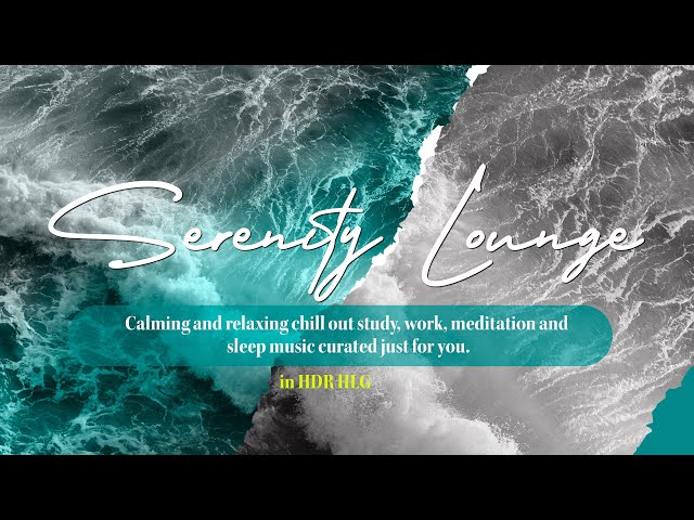 Immersive Serenity of the Sea - Calming and relaxing chill out study, work, meditation and sleep