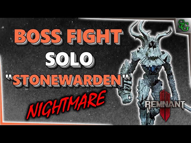Remnant 2 - Solo Boss Fight - The Stonewarden (Nightmare Mode)